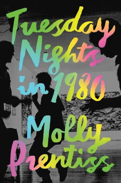 Molly Prentiss - Tuesday Nights in 1980, E-bok. Tillgänglighet: Lägg i varukorg