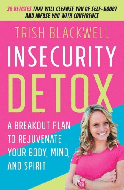 Trish Blackwell - Insecurity Detox, E-bok. Tillgänglighet: Lägg i varukorg
