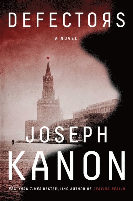 Joseph Kanon - Defectors, E-bok