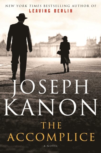 Joseph Kanon - Accomplice, E-bok
