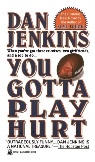 Dan Jenkins - YOU GOTTA PLAY HURT, E-bok