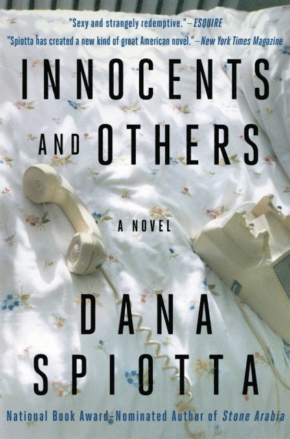 Dana Spiotta - Innocents and Others, E-bok