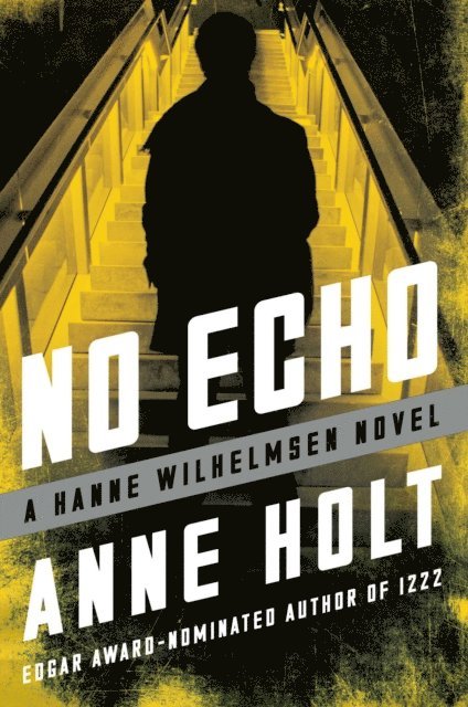 Anne Holt - No Echo, E-bok