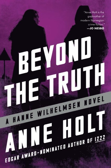 Anne Holt - Beyond the Truth, E-bok