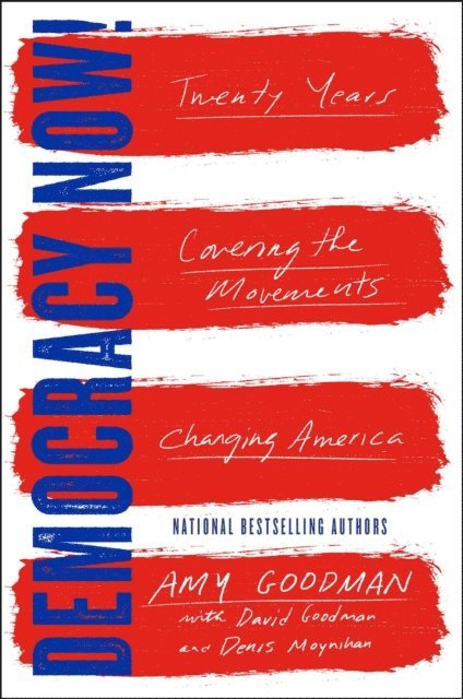 Amy Goodman - Democracy Now!, E-bok. Tillgänglighet: Lägg i varukorg