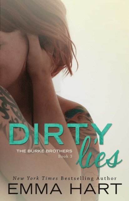 Emma Hart - Dirty Lies, E-bok