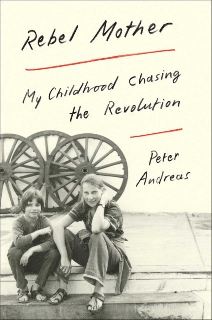 Peter Andreas - Rebel Mother, E-bok