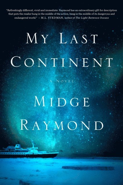 Midge Raymond - My Last Continent, E-bok
