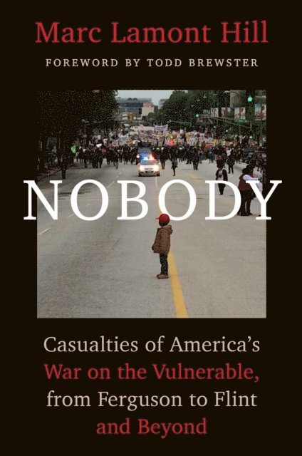 Marc Lamont Hill - Nobody, E-bok