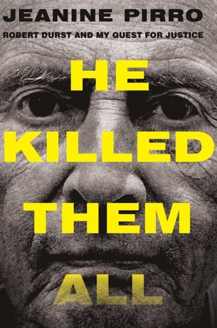 Jeanine Pirro - He Killed Them All, E-bok