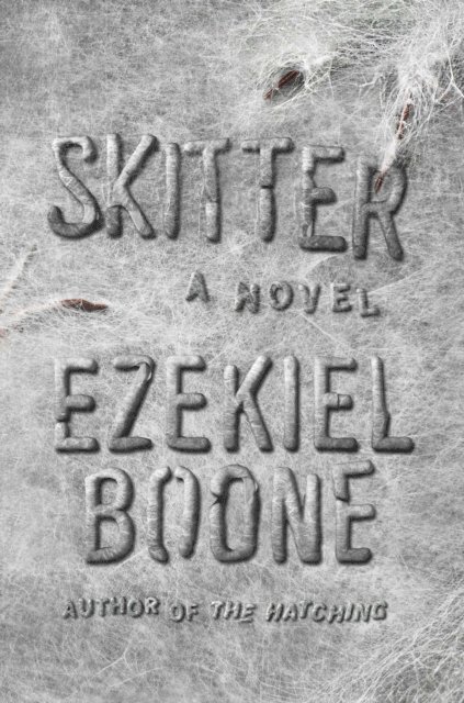 Ezekiel Boone - Skitter, E-bok