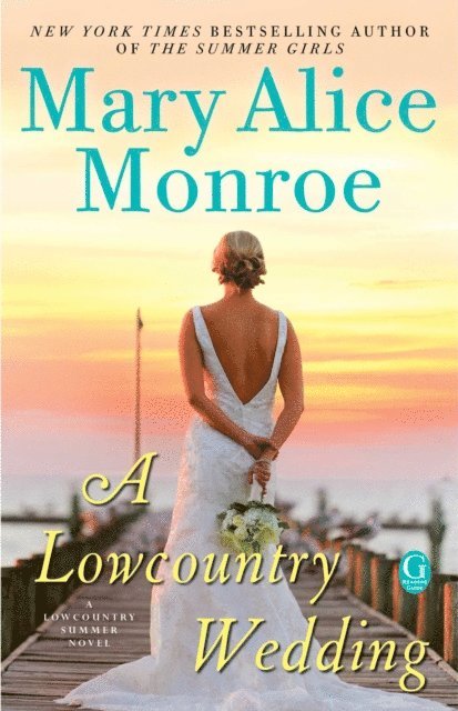 Mary Alice Monroe - Lowcountry Wedding, E-bok