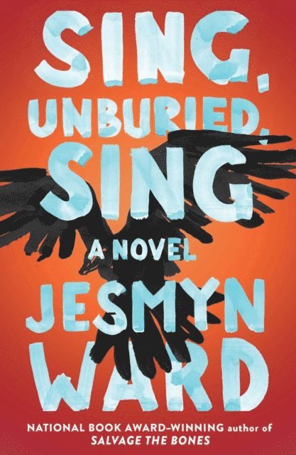 Jesmyn Ward - Sing, Unburied, Sing, E-bok