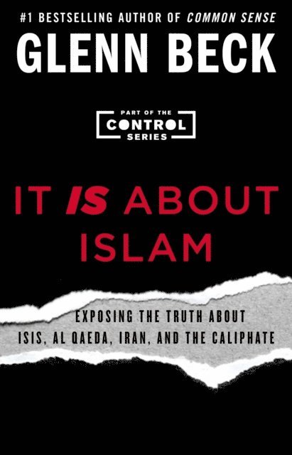 Glenn Beck - It IS About Islam, E-bok