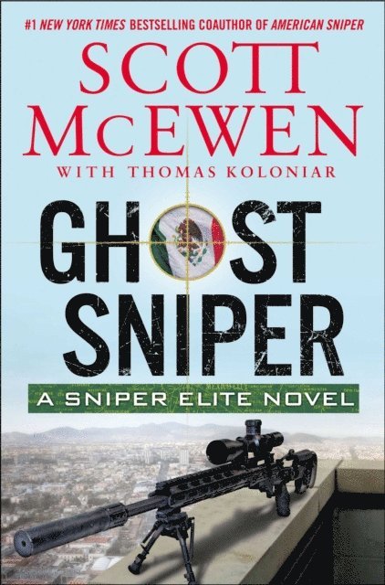 Thomas Koloniar, Scott McEwen - Ghost Sniper, E-bok