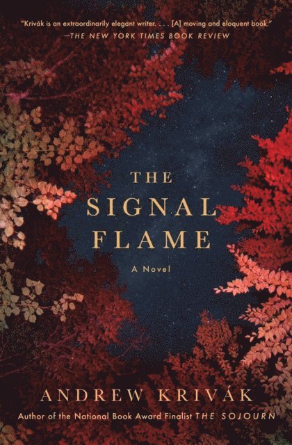 Andrew Krivak - Signal Flame, E-bok
