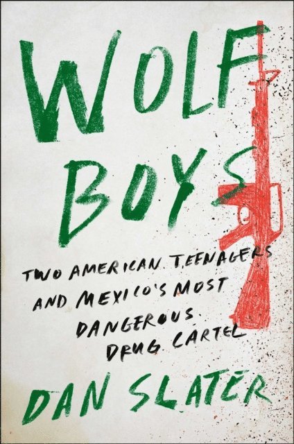 Dan Slater - Wolf Boys, E-bok
