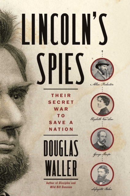 Douglas Waller - Lincoln's Spies, E-bok. Tillgänglighet: Lägg i varukorg