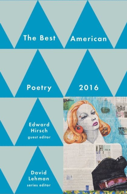 Edward Hirsch, David Lehman - Best American Poetry 2016, E-bok