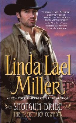 Linda Lael Miller - Shotgun Bride, Häftad