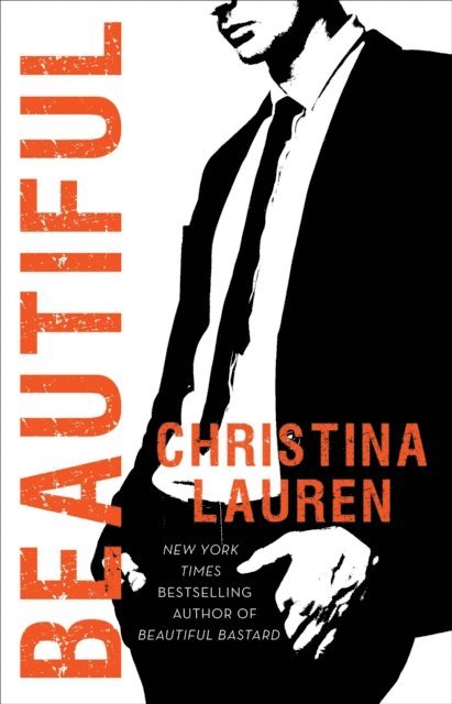 Christina Lauren - Beautiful, E-bok