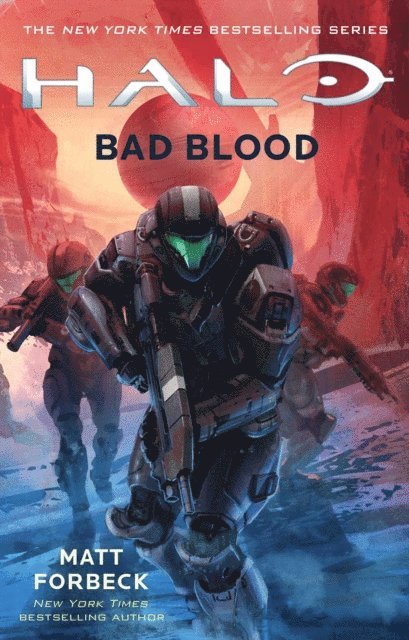 Matt Forbeck - Halo: Bad Blood, E-bok