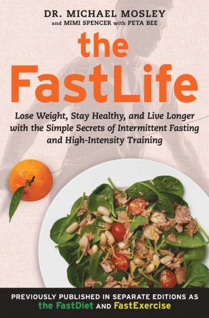 Mimi Spencer, Dr Michael Mosley - FastLife, E-bok