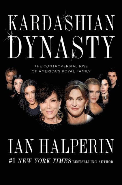 Ian Halperin - Kardashian Dynasty, E-bok