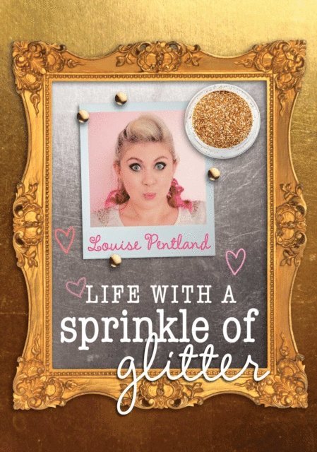 Louise Pentland - Life with a Sprinkle of Glitter, E-bok. Tillgänglighet: Lägg i varukorg