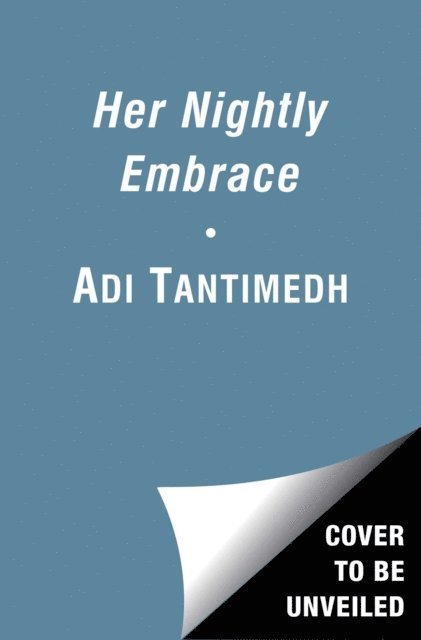 Adi Tantimedh - Her Nightly Embrace, E-bok
