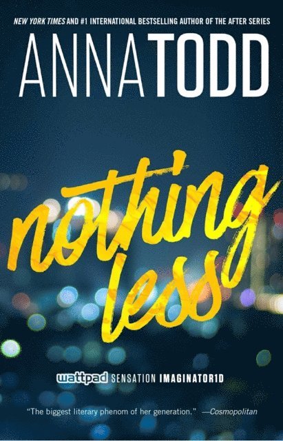 Anna Todd - Nothing Less, E-bok