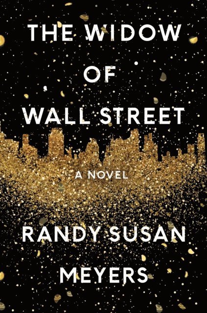 Randy Susan Meyers - Widow of Wall Street, E-bok
