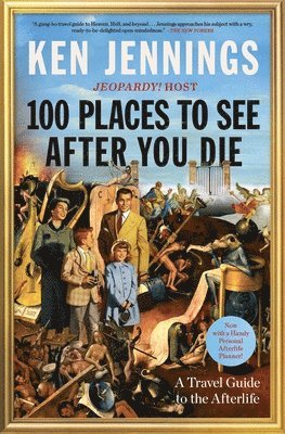 Ken Jennings - 100 Places to See After You Die, Häftad. Tillgänglighet: Lägg i varukorg