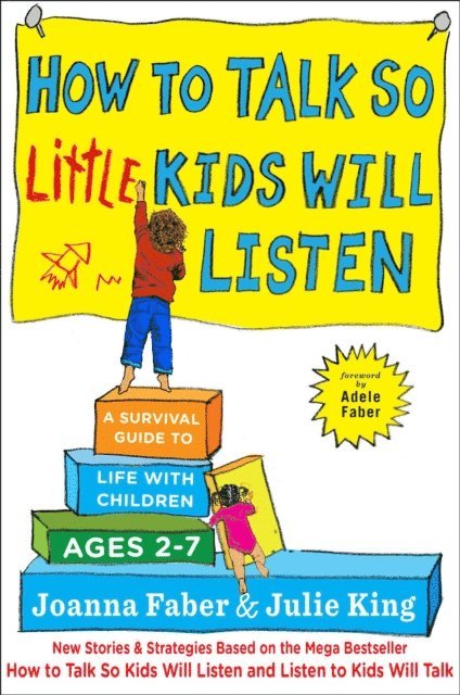 Julie King, Joanna Faber - How to Talk so Little Kids Will Listen, E-bok
