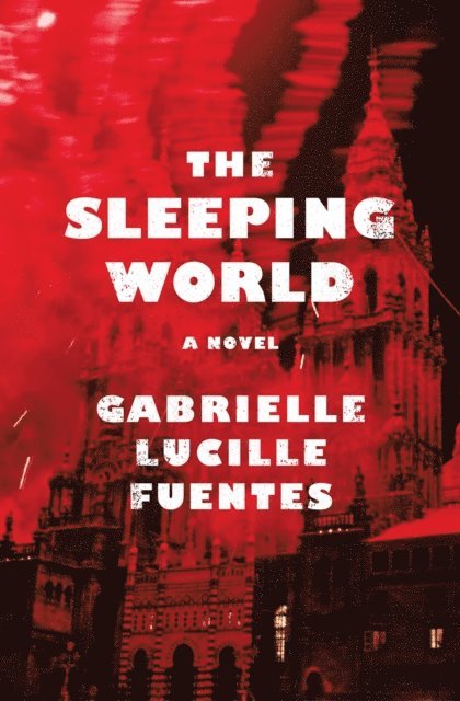 Gabrielle Lucille Fuentes - Sleeping World, E-bok