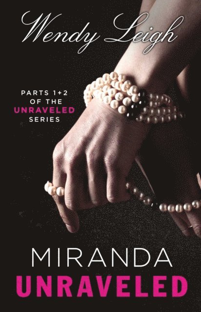 Wendy Leigh - Miranda Unraveled, E-bok
