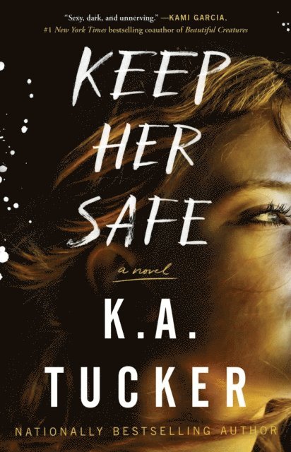 K.A. Tucker - Keep Her Safe, E-bok