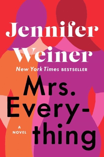 Jennifer Weiner - Mrs. Everything, E-bok