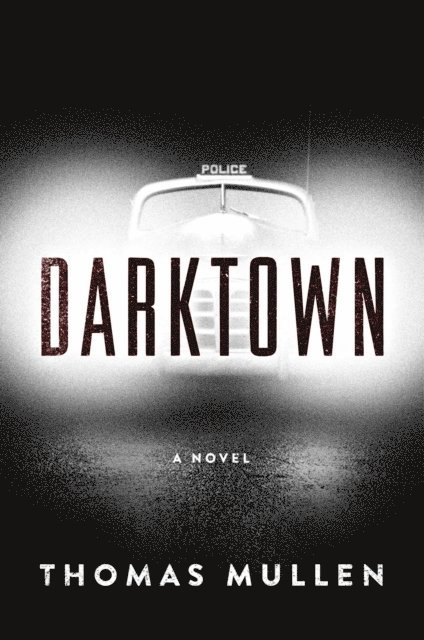 Thomas Mullen - Darktown, E-bok