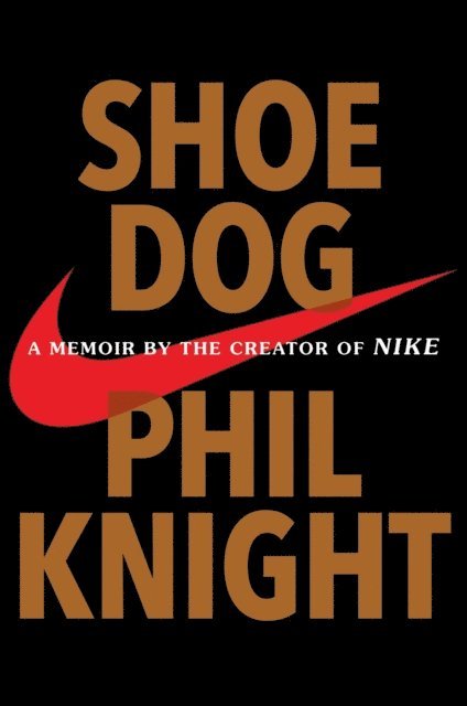 Phil Knight - Shoe Dog, E-bok