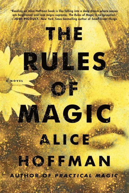 Alice Hoffman - Rules of Magic, E-bok