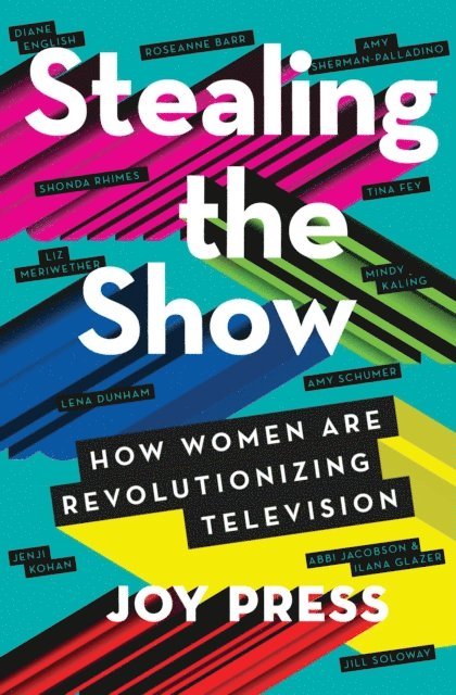 Joy Press - Stealing the Show, E-bok