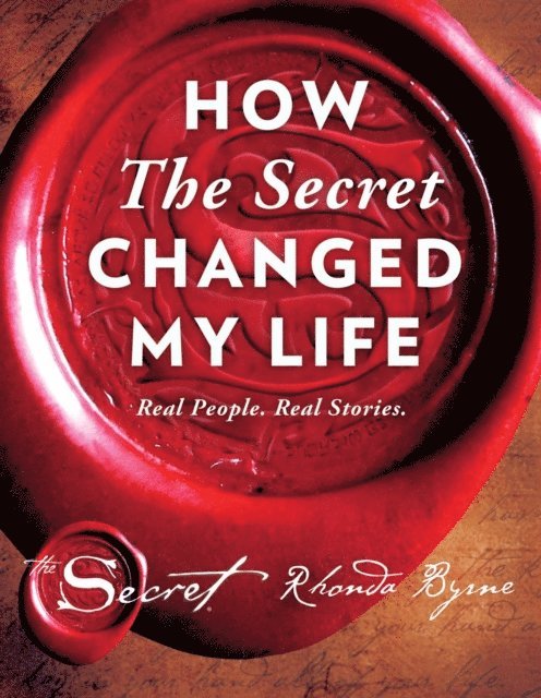 Rhonda Byrne - How The Secret Changed My Life, E-bok