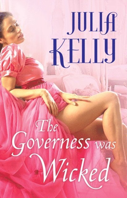 Julia Kelly - Governess Was Wicked, E-bok