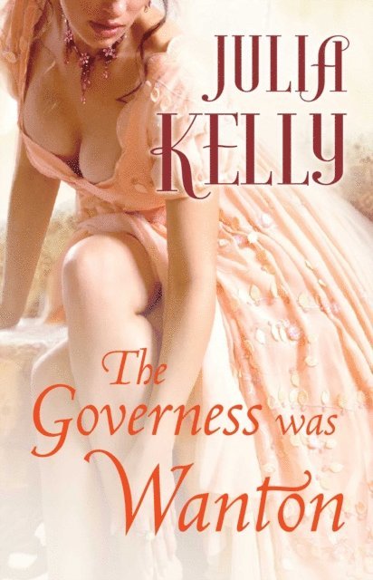 Julia Kelly - Governess Was Wanton, E-bok