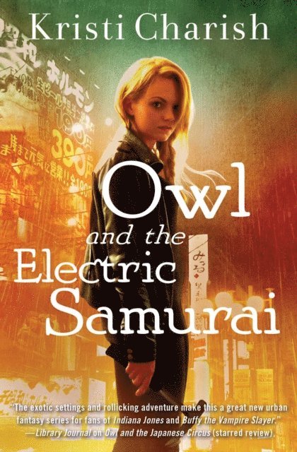 Kristi Charish - Owl and the Electric Samurai, E-bok