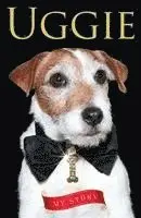 Uggie - Uggie--My Story, Häftad. Tillgänglighet: Lägg i varukorg