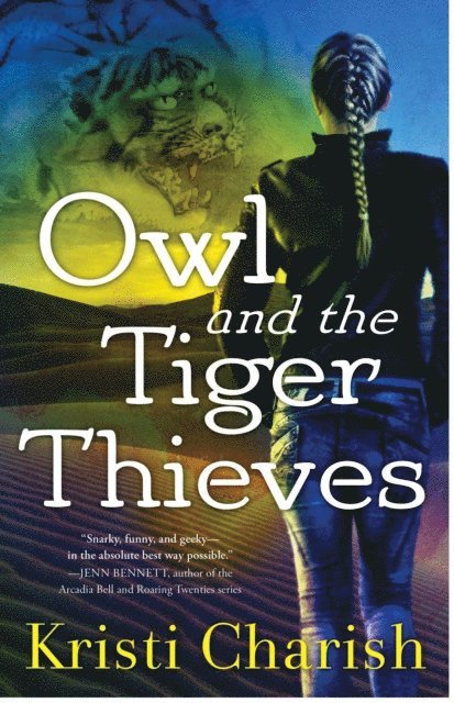 Kristi Charish - Owl and the Tiger Thieves, E-bok