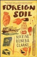 Maxine Beneba Clarke - Foreign Soil: And Other Stories, Häftad