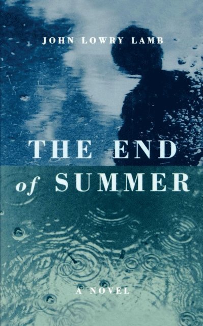 John Lamb - End of Summer, E-bok